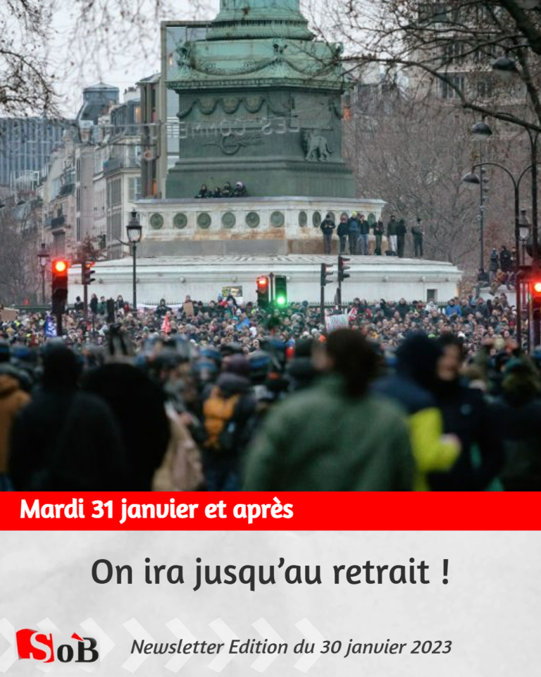 Mardi 31 janvier et après : on ira jusqu’au retrait !