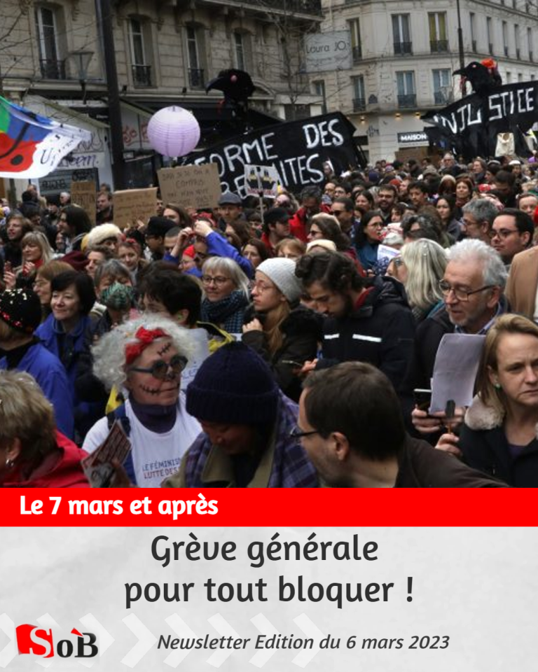 Le 7 mars et après : grève générale pour tout bloquer