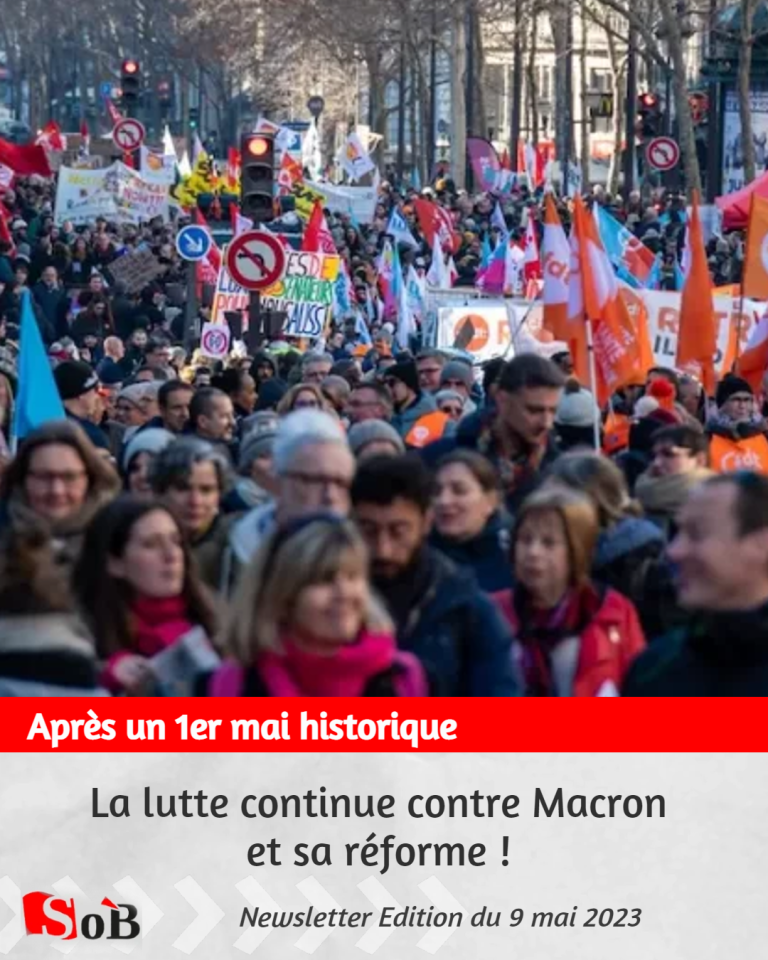 Après un 1er mai historique, la lutte continue contre Macron et sa réforme !