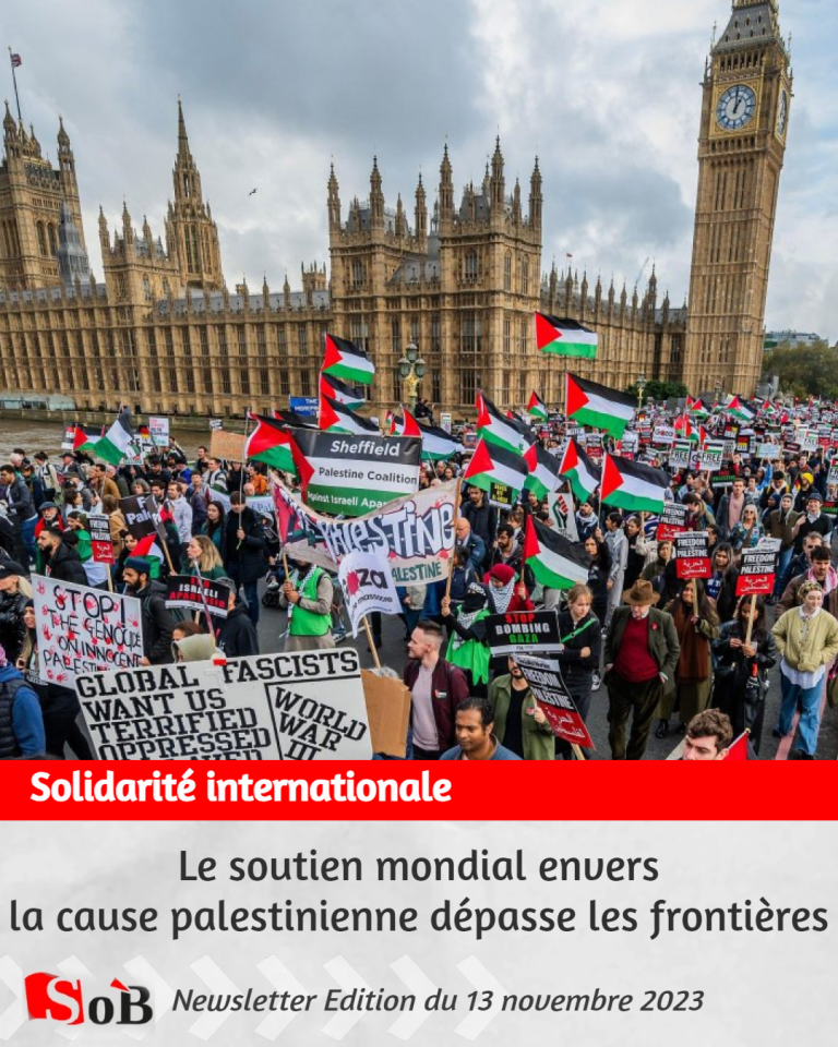 Solidarité internationale : Le soutien mondial envers la cause palestinienne dépasse les frontières