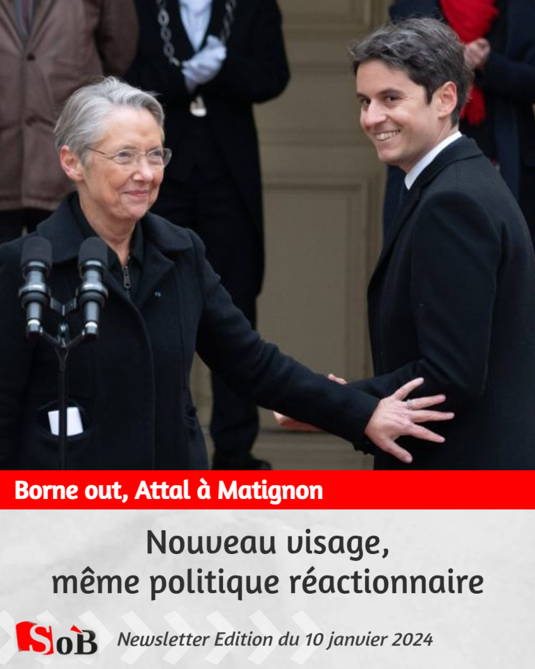 Borne out, Attal à Matignon : Nouveau visage, même politique réactionnaire