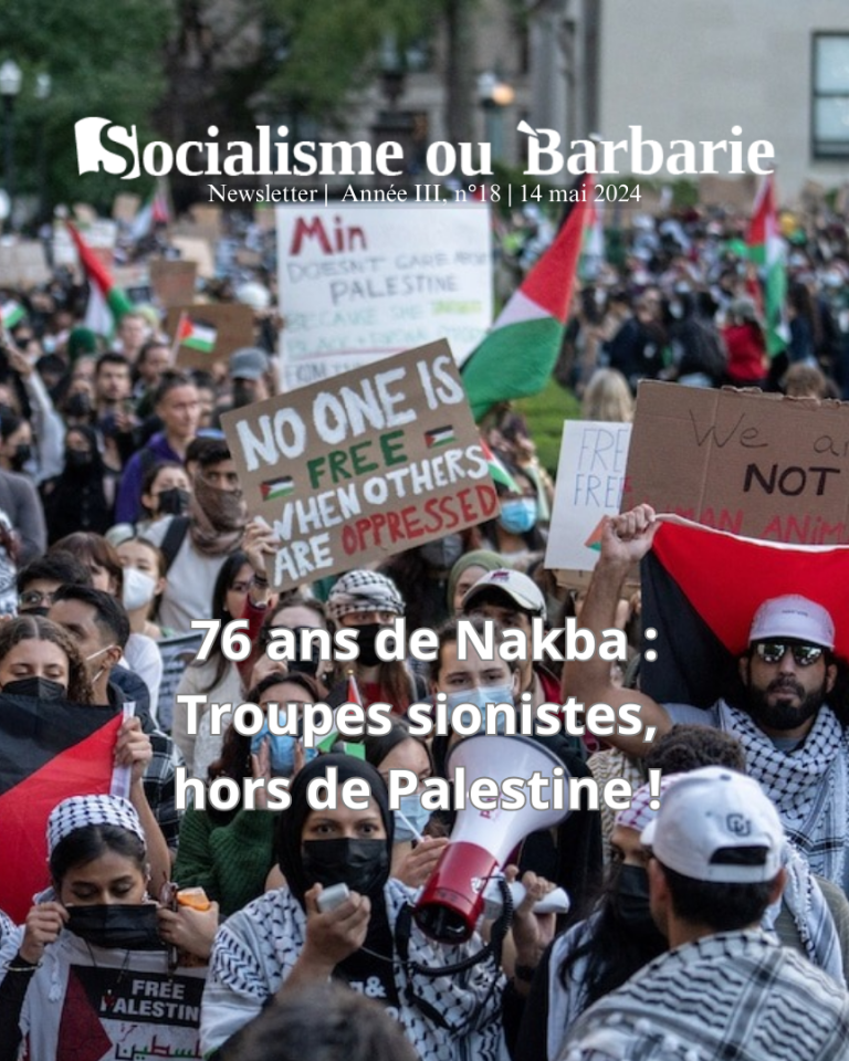 76 ans de Nakba : Troupes sionistes, hors de Palestine ! Newsletter SoB