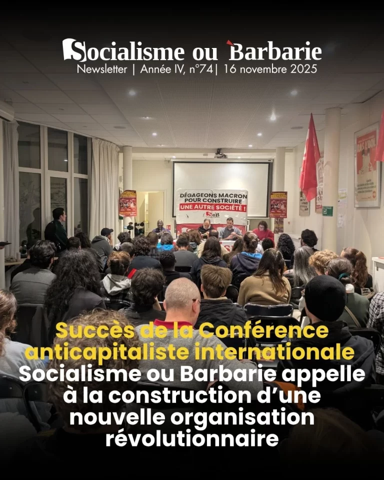 Succès de la Conférence Anticapitaliste Internationale : Socialisme ou Barbarie appelle à la construction d’une nouvelle organisation révolutionnaire