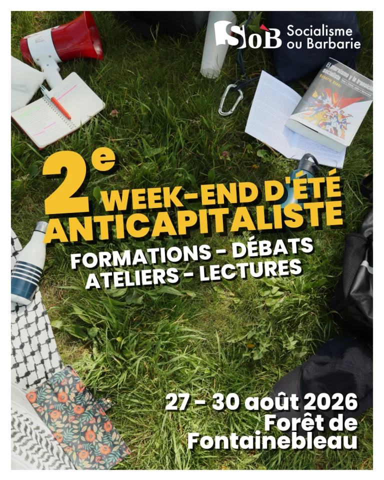 Participe au 2e Week-end d’Été Anticapitaliste de Socialisme ou Barbarie !